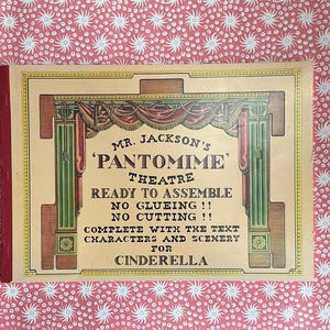 May include: A vintage theatrical play set titled "Mr. Jackson's 'Pantomime' Theatre" for Cinderella. The artwork features a stage design with curtains and columns. The text reads "Ready to Assemble, No Gluing, No Cutting".