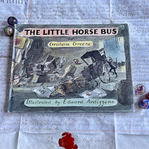The Little Horse Bus By Graham Greene 1st Edition HB With Dust Jacket Illustrated By Edward Ardizzone Published Bodley Head 1974