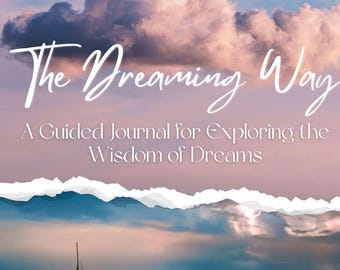 El camino de los sueños: Diario de sueños guiado y cuaderno de trabajo espiritual (PDF imprimible, 204 páginas)