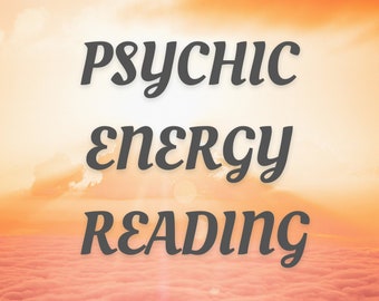 May include: A graphic design with the text "PSYCHIC ENERGY READING" in a stylized font against a background of orange and pink clouds.