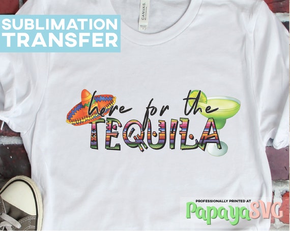 Print Sublimation TRANSFER Mom Sublimation Transfer I/'m here for the Tacos Ready to Press Transfer Sublimation Designs