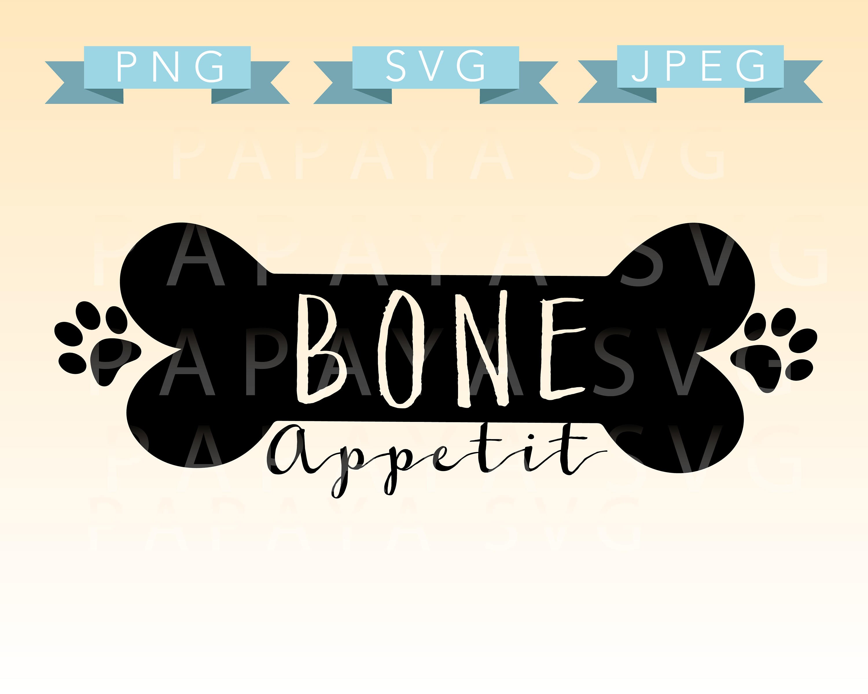 Download Bone Appetit Cut File Svg Png Jpeg Cricut Sihouette Etsy PSD Mockup Templates