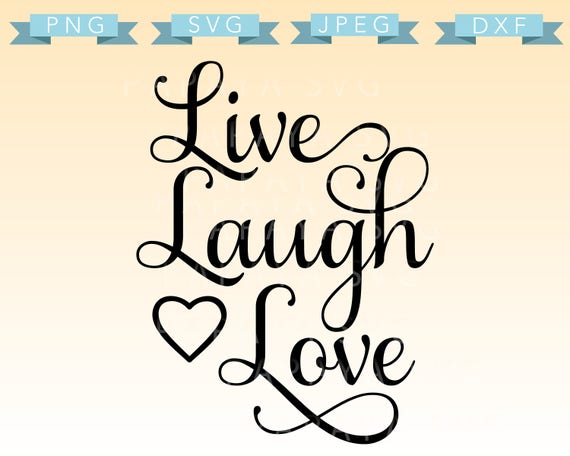 Download Live Laugh Love Free Svg Laugh Poster