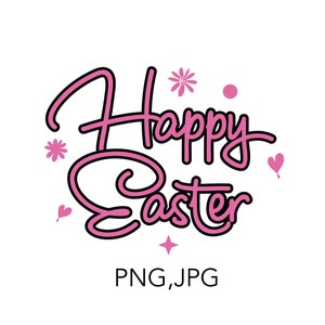 Happy Easter PNG, Happy Easter instant download text, Digital, Cut File Happy Easter, Overlay
