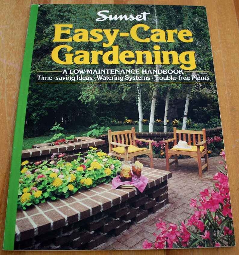 Sunset Easy Care Gardening A Low Maintenance Etsy