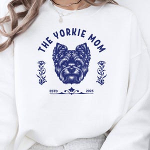 Personalized Yorkshire Terrier Sweatshirt, Gift For Dog Mom, Dog Mom Sweatshirts, Yorkie Lover Gift, Yorkie Mom Sweater, Dog Lover Gifts