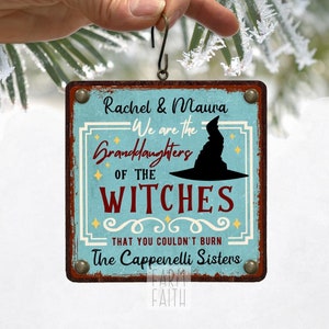 Witchie Schwester, Witchy Dekoration, Enkelinnen der Hexen Schwestern, persönliches Halloween Geschenk Weihnachtsverzierung, individuelles Blechschild Geschenk 3010