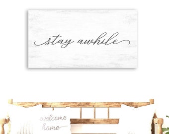 Stay Awhile, Typography, Farmhouse Entry Way Decor, Large Wall Art, Living Room Wall Decor, Rustic Farmhouse, Family Gathering Sign 1025