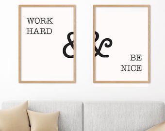 Work Hard & Be Nice Quote Wall Art, Set of 2 Prints, Minimalist Art, Typography Art, Office Wall Art, Multiple Sizes, Home Wall Art Decor