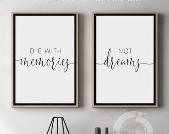 Die With Memories, Not Dreams, Minimalist Poster Prints, Wall Art Decor, Set of 2