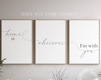 Home is Wherever I'm With You, Romantic Quote Poster Prints, Set of 3