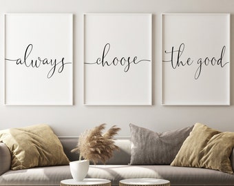 Always Choose The Good Poster Prints - Set of 3, Minimalist Wall Art Decor