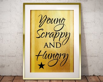 Hamilton Musical Quote Young Scrappy and Hungry Typography Poster Print