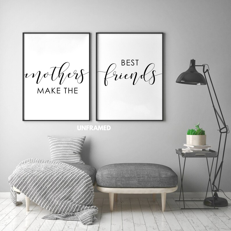 Set of 2 Prints Wall Art Typography Art Mothers Make the Best Friends Multiple Sizes Minimalist Art Home Wall Art