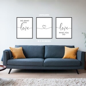 May include: Three framed wall art prints with black frames. The prints feature the phrases "Do What You Love", a heart, and "Love What You Do" in black script on a white background. The prints are 18 x 24 inches.