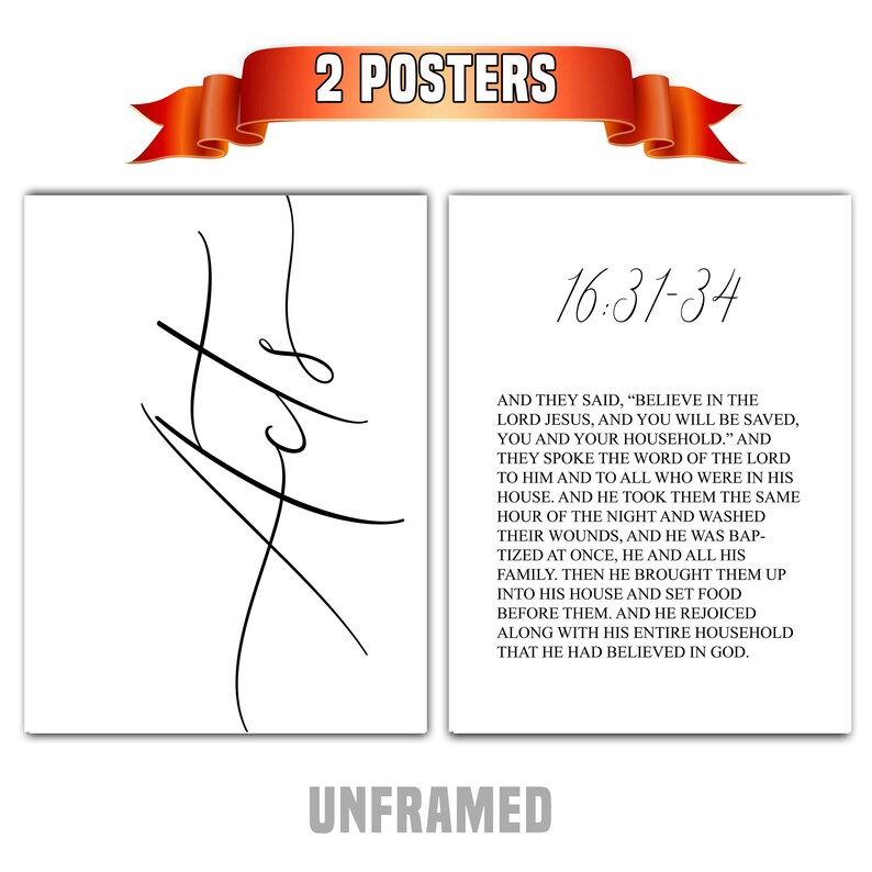 May include: Two unframed posters featuring a black and white line art design on the left and a Bible verse from the book of Acts, chapter 16, verses 31-34 on the right. The text is in black and white.