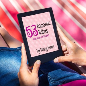 53 Romantic Tidbits, Date Night Ideas, Printable Book, Ways to Show Love, Parent&#39;s Night Out, Valentine&#39;s Day E-book, Valentine Book