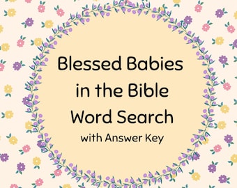 Blessed Babies in the Bible Digital Word Seach  Adult Bible Worksheet  Womens Study  Bible Study Group Adult Activity Sheet  Baby Shower