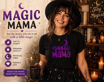 Magic Mama T-Shirt | Mystical Motherhood Tee | Spiritual Mama Shirt | Cosmic Graphic Tee | Gift for Mom