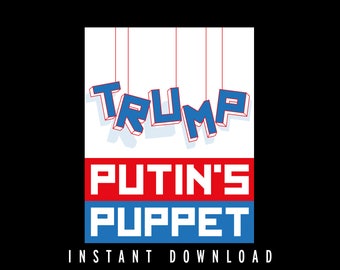 Protest Sign (DOWNLOADABLE) - protest - anti trump - russian puppet - putin - anti-trump - corruption