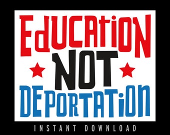DACA Protest Sign (DOWNLOADABLE) - protest - anti trump - immigration ban protest - racist