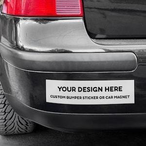 Custom Car Magnet or Bumper Sticker: Design Your Own Waterproof Vinyl Decal