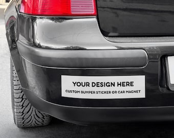 Custom Car Magnet or Bumper Sticker: Design Your Own Waterproof Vinyl Decal