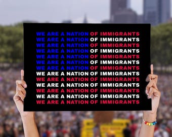 Immigrant Rights Protest Sign: Anti-Trump, Anti-Hate (Digital Download)