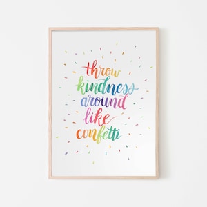 Throw Kindness Around Like Confetti Watercolor Lettering Rainbow Watercolor Watercolor Quote Quote Wall Art Digital Download image 1