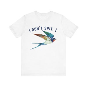 No escupo - Trago, Bird Pun Shirt, Expertos en cata de vinos, Me encanta el vino, Amante del vino, Escupo vino Camiseta de manga corta unisex Jersey imagen 4
