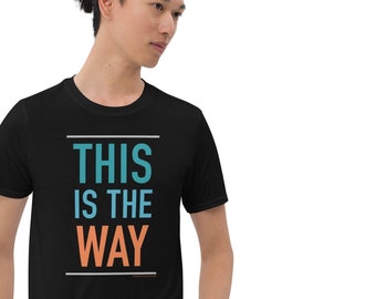 Camiseta mandaloriana, Este es el camino, cita de Star Wars