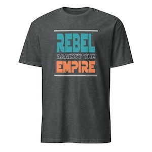 Citazione di Star Wars, Ribelle contro l&#39;Impero, Regalo per lui, Regalo per lei, Maglietta di Star Wars, Regalo per i fan di Star Wars, Regalo di Natale