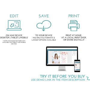 May include: An image with instructions for editing, saving, and printing a digital design. The text includes "Edit on any device," "Save to your device," and "Print at home." A computer and phone display the design. The text "Try it before you buy" is also present.