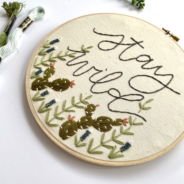 Stay Wild Hand Embroidered Hoop