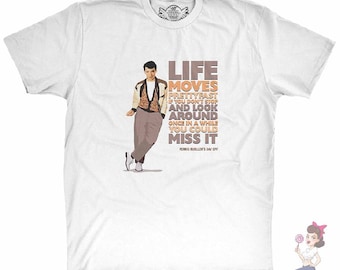 Ferris Bueller's - Life Moves Pretty Fast t-shirt
