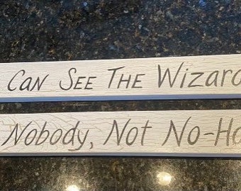 WIZARD OF OZ plaque sign..nobody gets to see the wizard oz shabby vintage chic 