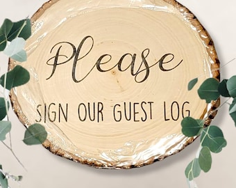 Please Sign Our Guest Log | Guest Log | Centerpiece | Wedding | Anniversary | Birthday | Eagle Scout | Engraved