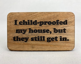 Looked up my symptoms on Google - Wood refrigerator magnet