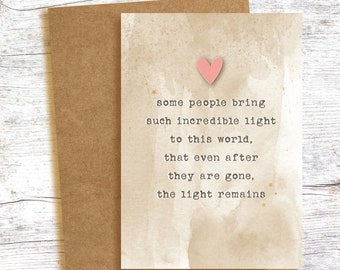SYMPATHY CARD - incredible light lives on. Bereavement, loss, empathy, sympathy, sending love, friend, family