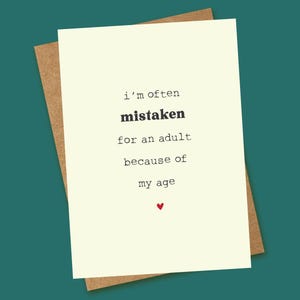 Volwassenekaart - Gewoon een groot kind - word nooit volwassen!
