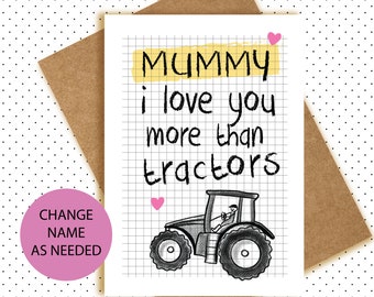 Tractors Birthday card - Mothers Day card - Mummy - Mamar - Mama - personalise from your child - I love you more than. . .