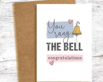 You rang the bell! Cancer treatment is over!