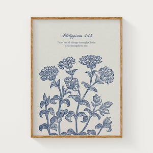 Philippiens 4:13 Je peux tout faire grâce à l'impression de versets de la Bible du Christ, art de l'écriture sainte fleur bleue, art mural chrétien botanique floral bleu