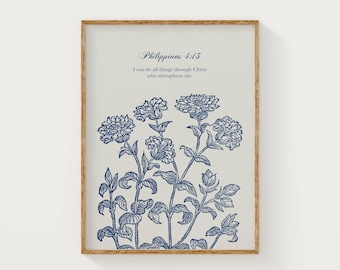 Philippians 4:13 I Can Do All Things Through Christ Bible Verse Print, Blue Flower Scripture Art, Blue Floral Botanical Christian Wall Art