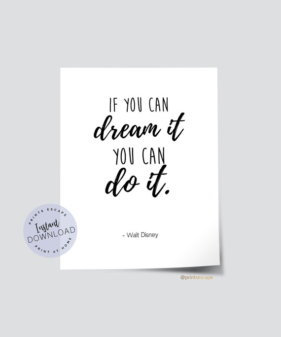 Walt Disney Quote Print If You Can Dream It You Can Do It Etsy Walt Disney Quote Print If You Can Dream It You Can Do It Etsy