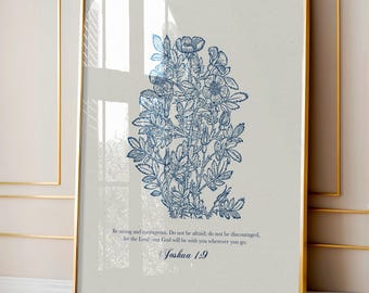 Joshua 1:9 Bible Verse Print, Blue Botanic Bible Verse, Do Not Be Afraid Christian Wall Art, Religious Gift for Courage, Farmhouse Christian