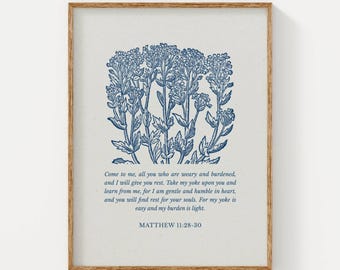 Matthew 11:28-30 Bible Verse Print Christian Wall Art Come to Me Scripture Printable Botanical Art Blue Wildflower Verse for Rest and Peace