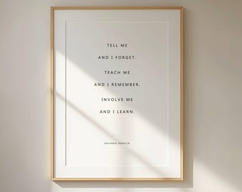 Benjamin Franklin Involve Me and I Learn Quote Print, Black Minimalist Typography Inspiration for Classroom Learning (Digital Download)