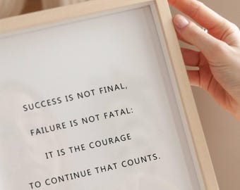Winston Churchill Success is Not Final, Failure is Not Fatal Quote Print: Minimalist Motivation for Courage Printable (Digital Download)