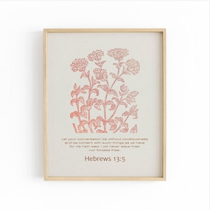 Hebrews 13:5 Bible Verse Wall Art, Printable Scripture Quote, Be Content I Will Never Leave Thee, Christian Wall Art Print Floral Rust